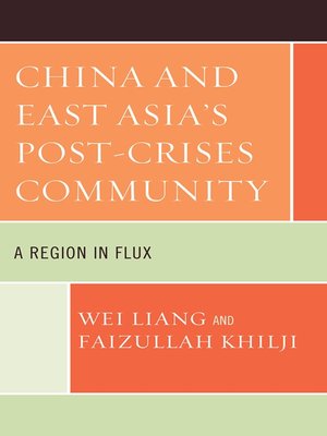 cover image of China and East Asia's Post-Crises Community